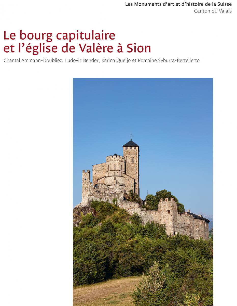 PARUTION: « Le bourg capitulaire et l’église de Valère à Sion » (MAH VS VIII)